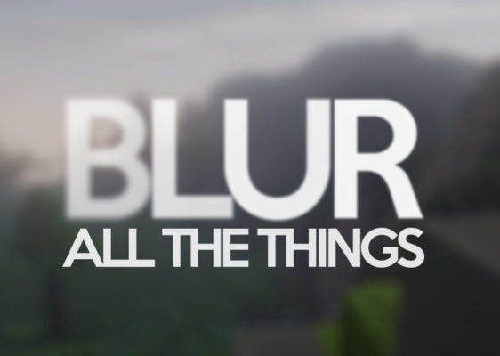 Blur мод 1.16.5 / 1.12.2