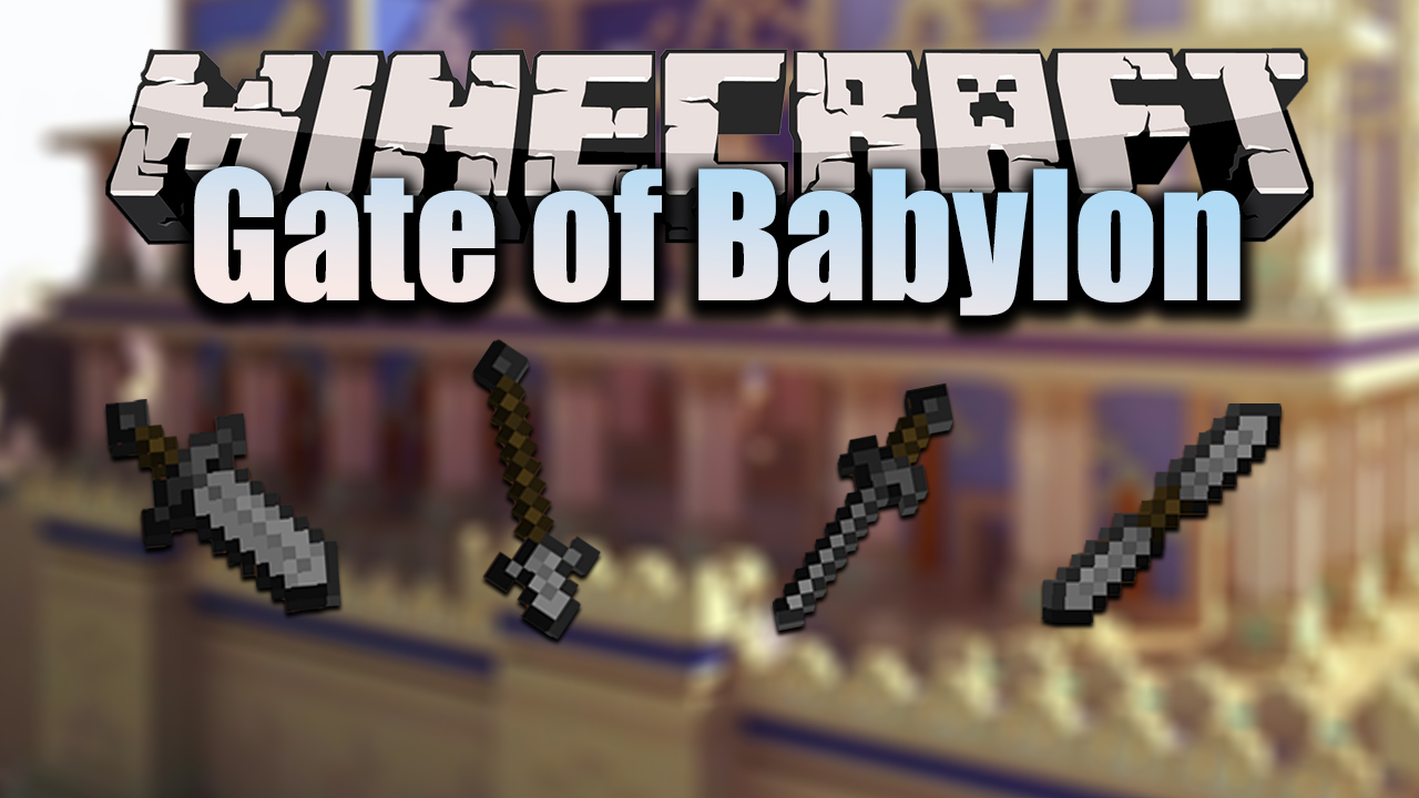 Gate of Babylon Мод 1.16.5 (Ванильное оружие)
