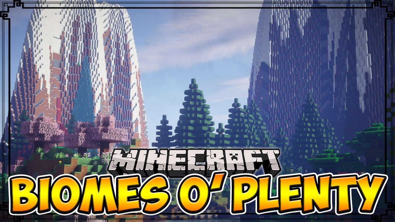 Biomes O’ Plenty Мод 1.16.5/1.12.2 (Тонна новых биомов)