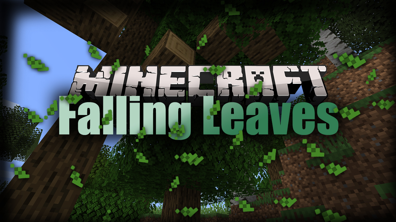 Falling Leaves мод 1.16.5 (Листья, анимация падения)